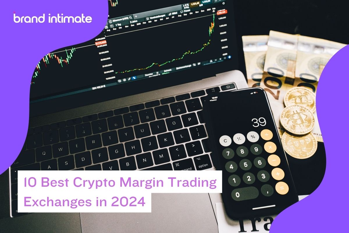 Best Crypto Margin Trading Exchanges - Brand Intimate