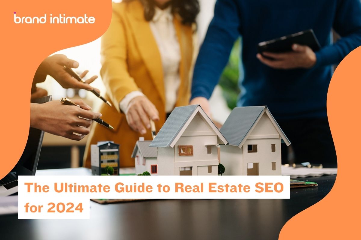 Real Estate SEO | Brand Intimate